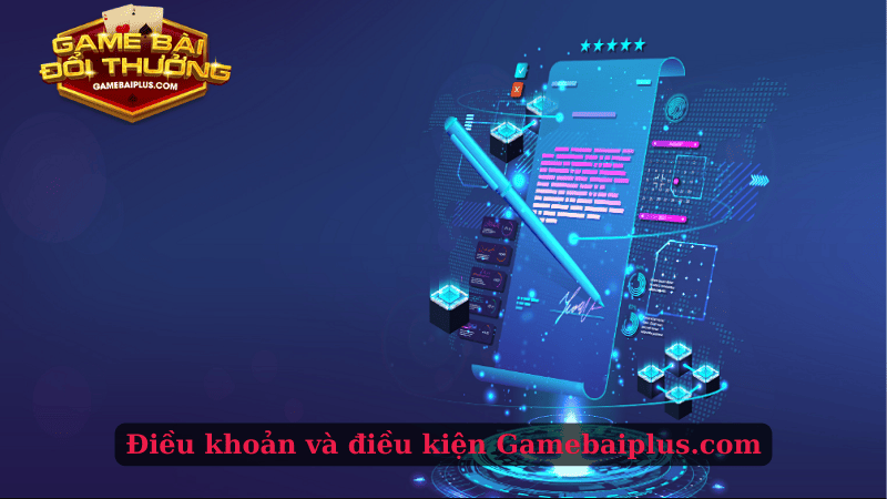 Điều khoản và điều kiện Gamebaiplus.com